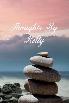 Book cover for Thoughts By Kelly