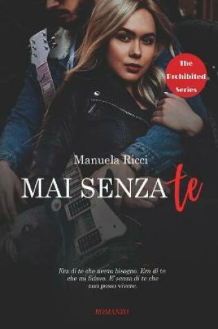 Cover of Mai Senza Te