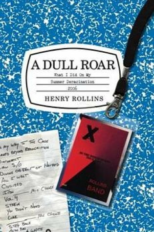 Cover of Dull Roar, A: What I Did on My Summer Deracination 2006