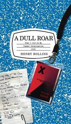 Book cover for Dull Roar, A: What I Did on My Summer Deracination 2006