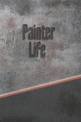 Book cover for Painter Life