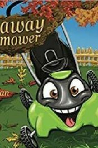 Cover of The Runaway Lawnmower