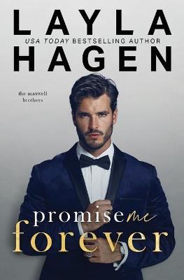 Promise Me Forever (A Single Dad Romance) by Layla Hagen