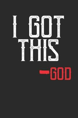 Book cover for I Got This -God