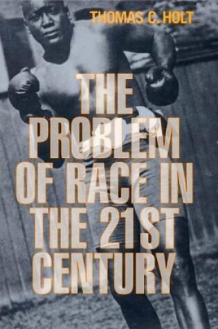 Cover of The Problem of Race in the 21st Century