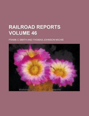 Book cover for Railroad Reports Volume 46