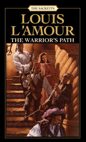 Cover of The Warrior's Path: The Sacketts