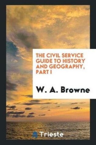 Cover of The Civil Service Guide to History and Geography, Part I