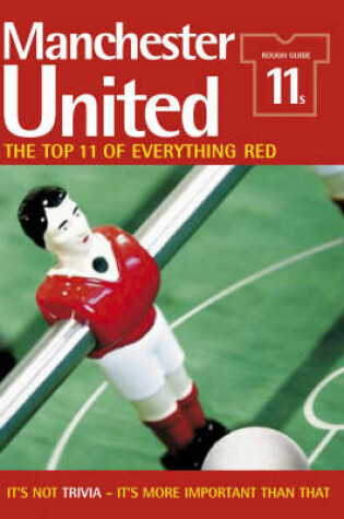 Cover of The Rough Guide 11s Manchester United