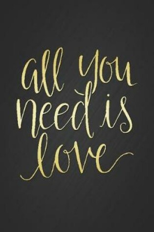 Cover of All You Need Is Love