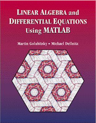 Book cover for Linear Algebra and Differential Equations Using MATLAB (R)