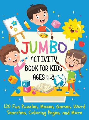 Book cover for Jumbo Activity Book for Kids Ages 4-8