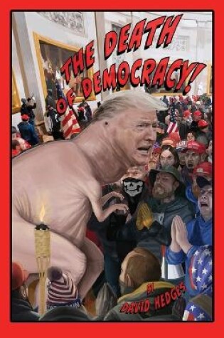 Cover of The Death of Democracy!