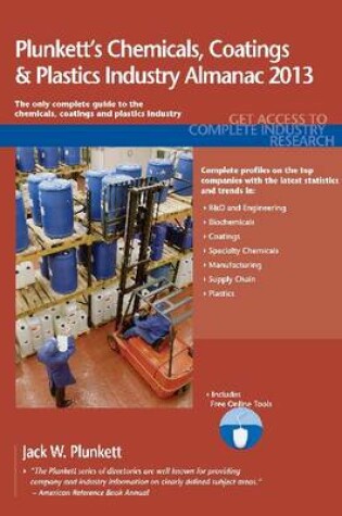 Cover of Plunkett's Chemicals, Coatings & Plastics Industry Almanac 2013