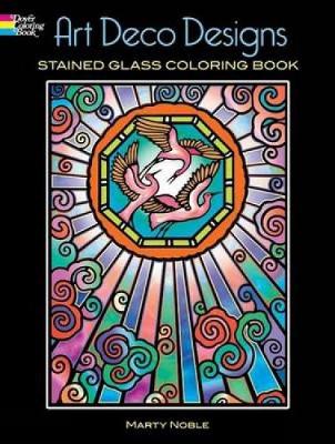 Book cover for Art Deco Designs Stained Glass Colouring Book