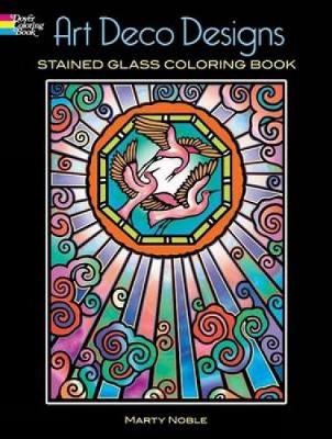 Cover of Art Deco Designs Stained Glass Colouring Book