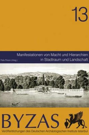 Cover of Manifestationen Von Macht Und Hierarchien in Stadtraum Und Landschaft