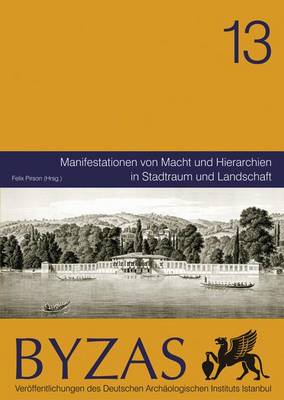 Cover of Manifestationen Von Macht Und Hierarchien in Stadtraum Und Landschaft