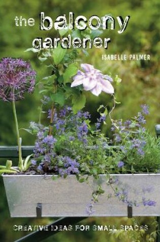 Cover of The Balcony Gardener