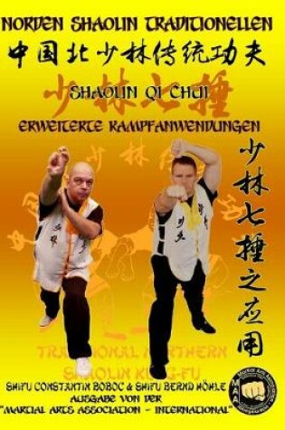 Cover of Shaolin Qi Chui - Erweiterte Kampfanwendungen