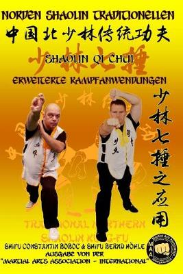 Book cover for Shaolin Qi Chui - Erweiterte Kampfanwendungen