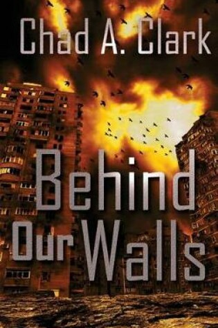 Cover of Behind Our Walls