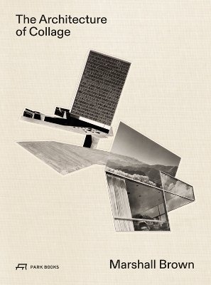 Book cover for The Architecture of Collage