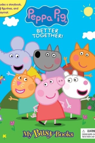 Cover of Eone Peppa Pig Better Together My Busy Book