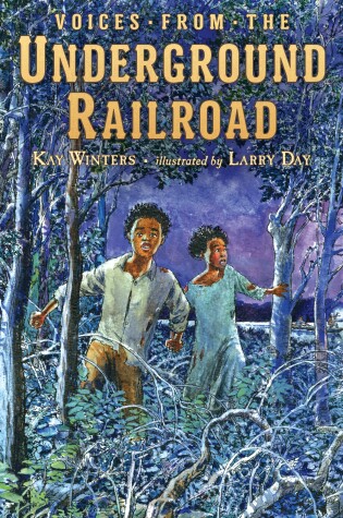 Cover of Voices from the Underground Railroad