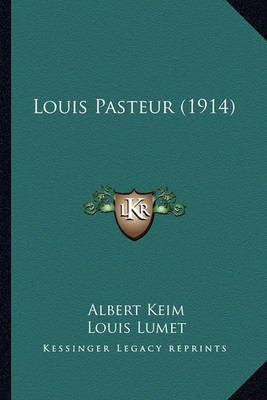 Book cover for Louis Pasteur (1914) Louis Pasteur (1914)