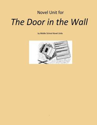 Book cover for Novel Unit for The Door in the Wall