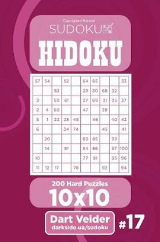 Cover of Sudoku Hidoku - 200 Hard Puzzles 10x10 (Volume 17)