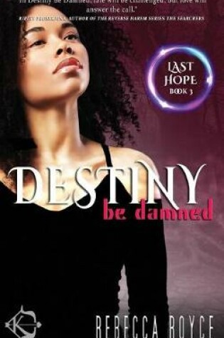 Cover of Destiny Be Damned
