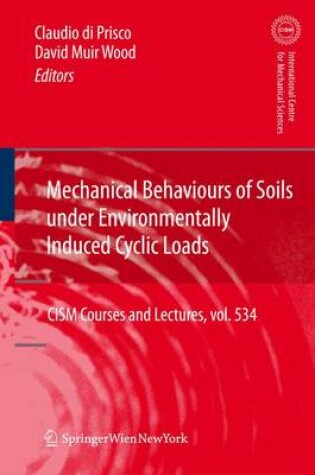 Cover of Mechanical Behaviour of Soils Under Environmentallly-Induced Cyclic Loads