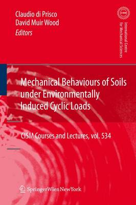 Book cover for Mechanical Behaviour of Soils Under Environmentallly-Induced Cyclic Loads