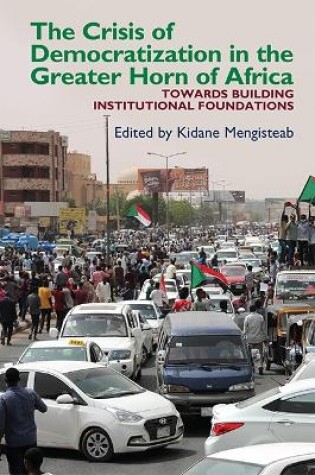 Cover of The Crisis of Democratization in the Greater Horn of Africa