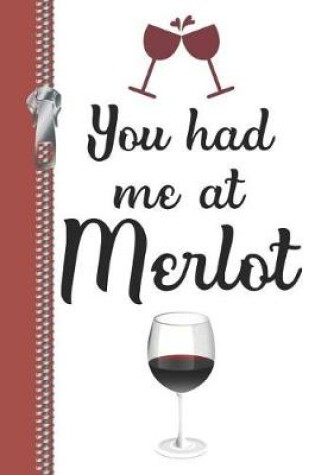 Cover of You Had Me at Merlot