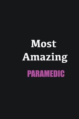 Book cover for Most Amazing Paramedic