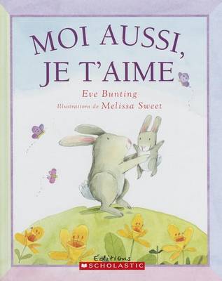 Book cover for Moi Aussi, Je t'Aime