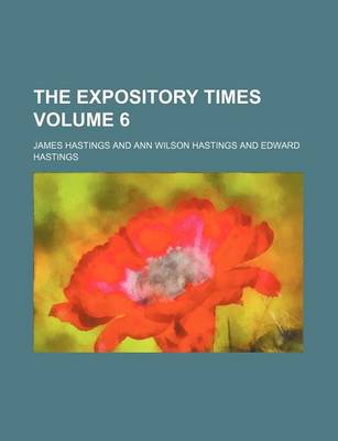 Book cover for The Expository Times Volume 6