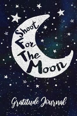 Book cover for Shoot For The Moon