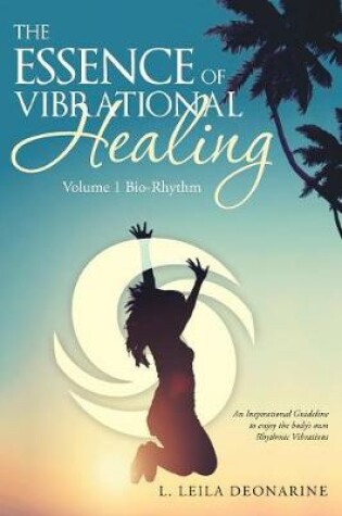 Cover of The Essence of Vibrational Healing