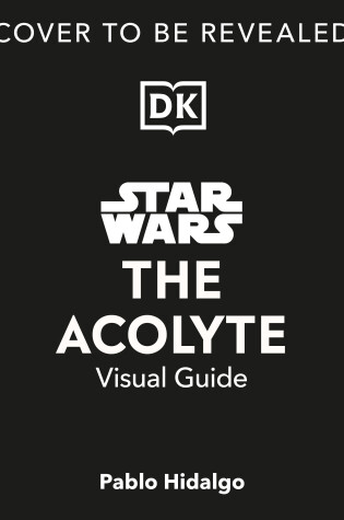 Cover of Star Wars The Acolyte Visual Guide