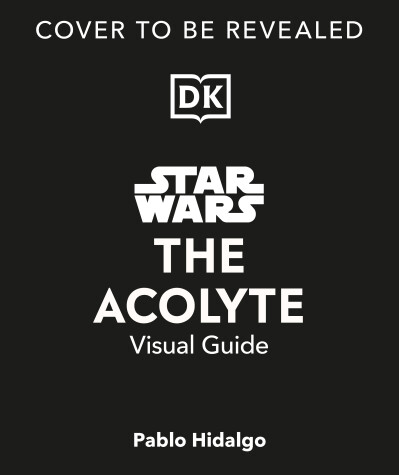 Book cover for Star Wars The Acolyte Visual Guide