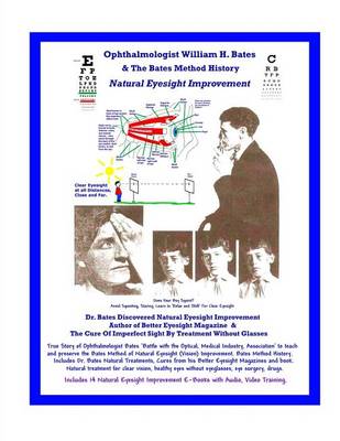 Book cover for Ophthalmologist William H. Bates & The Bates Method History - Natural Eyesight Improvement