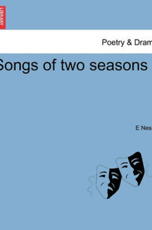 Cover of Songs of Two Seasons