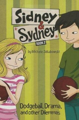 Cover of Dodgeball, Drama, and Other Dilemmas
