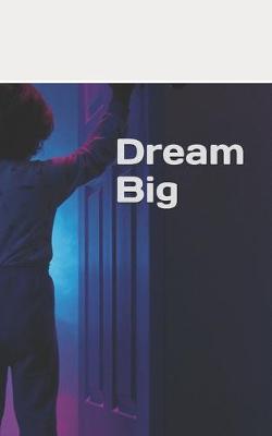 Book cover for Dream Big