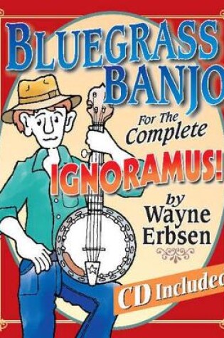 Cover of Bluegrass Banjo for the Complete Ignoramus