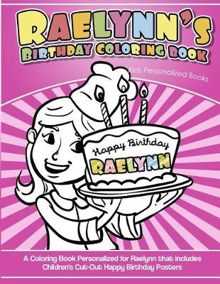 Book cover for Raelynn's Birthday Coloring Book Kids Personalized Books